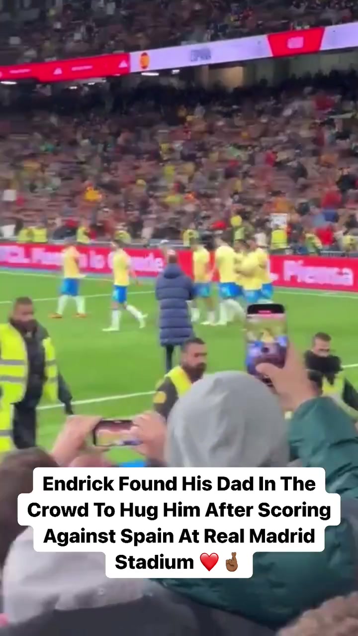 感恩，恩德里克伯纳乌首球后，特地跑向场边拥抱父亲